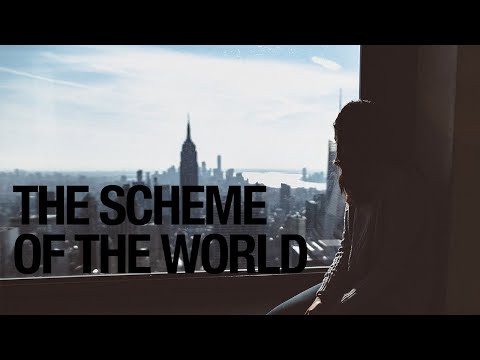 THE SCHEME OF THE WORLD