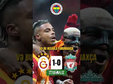 Galatasaray 2-ci dəfə şok etdi! Liverpool FC qarşısında 1-0 – Anfielddə nə olacaq?
