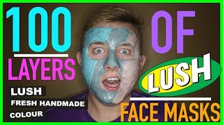 100 Layers of LUSH Face Masks | Mason Zinszer |