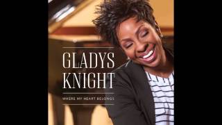 Need You Love You (LYRICS)- Gladys Knight