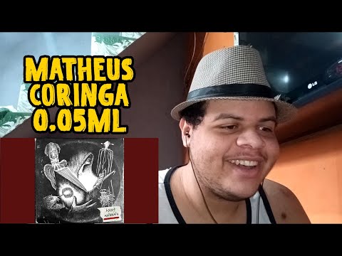 REACT | Matheus Coringa - 0,05Ml