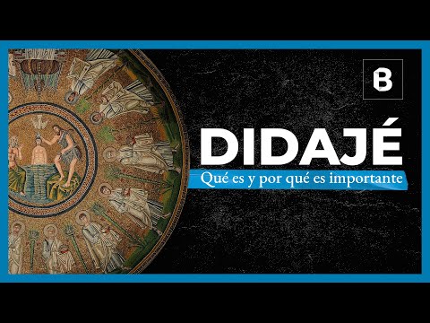¿Qué es LA DIDAJÉ o "Enseñanza de los apóstoles"? | BITE