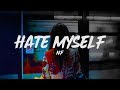 NF - Hate Myself (Lyrics)