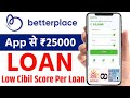 Better Place Money Loan App || New Loan App Fast Approval 2024 - ₹25,000 NO CIBIL SCORE  LOAN App