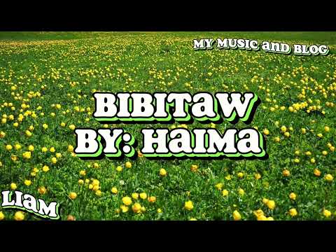 Bibitaw - by Haima