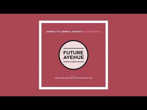 Jhonny LP, Andrea A - Gaia & Humans (Matias Carafa Remix) [Future Avenue]
