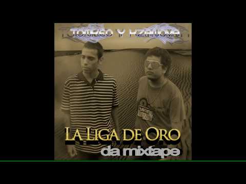 Tonkeo y Kzanova - 12 Sienteme - La Liga de Oro The Mixtape (2010) [Solo Audio]
