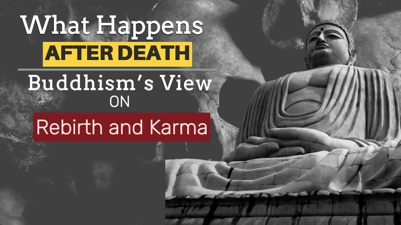 What Happens After Death? Buddhism’s View on Rebirth and Karma