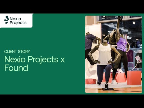 Nexio Projects x Found - Client stories