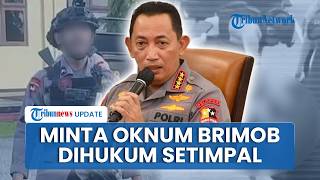 Kapolri Murka, Ultimatum Oknum Brimob yang Tewaskan Pelajar di Maluku Dihukum Setimpal: Usut Tuntas!
