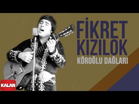 Köroğlu Dağları - Fikret Kızılok