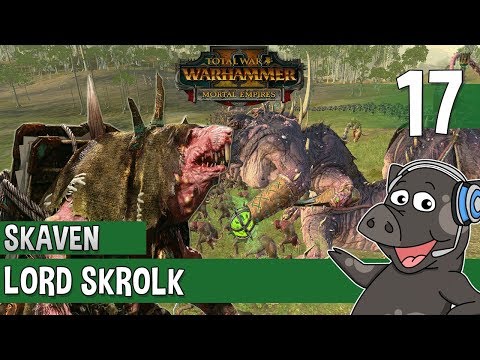 MASSIVE EPIC BATTLE!! - Total War: Warhammer 2 Mortal Empires - Lord Skrolk Skaven Campaign 17