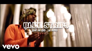 Shad Da God - Blue Strips (Official Video) ft. Lil Keed