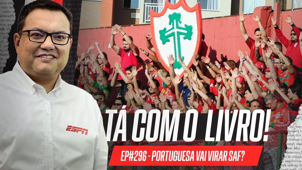 Portuguesa-SP vai virar SAF? O que se sabe sobre a proposta | Tá Com O Livro!