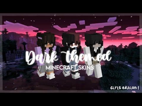 Dark themed Girl skins | aesthetic Minecraft skins