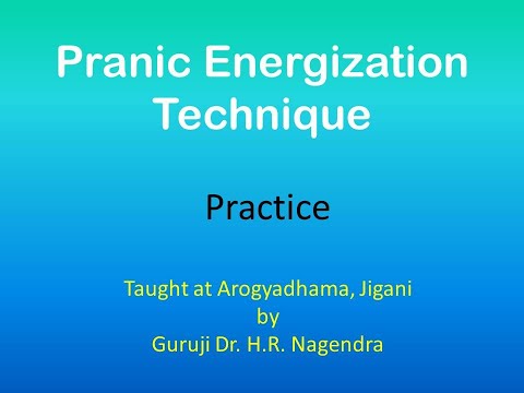 PET - Pranic Energization Technique - Practice