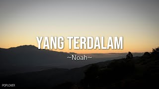 Download lagu Noah - Yang Terdalam Lirik mp3 Download lagu Noah - Yang Terdalam Lirik mp3