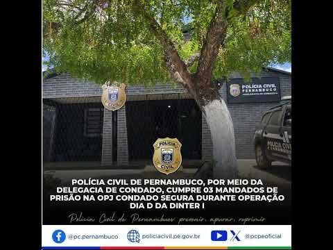 OPERAÇÃO DE POLÍCIA JUDICIÁRIA CONDADO SEGURA