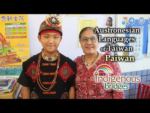 Austronesian Language Introduction - Paiwan Tribe - Taiwan