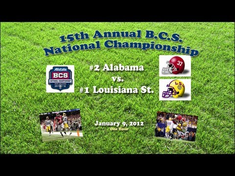 2012 BCS Nat'l Championship Game (Alabama v LSU) One Hour