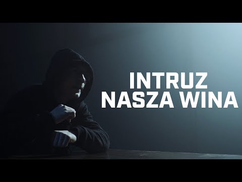 , title : 'Intruz - Nasza wina'
