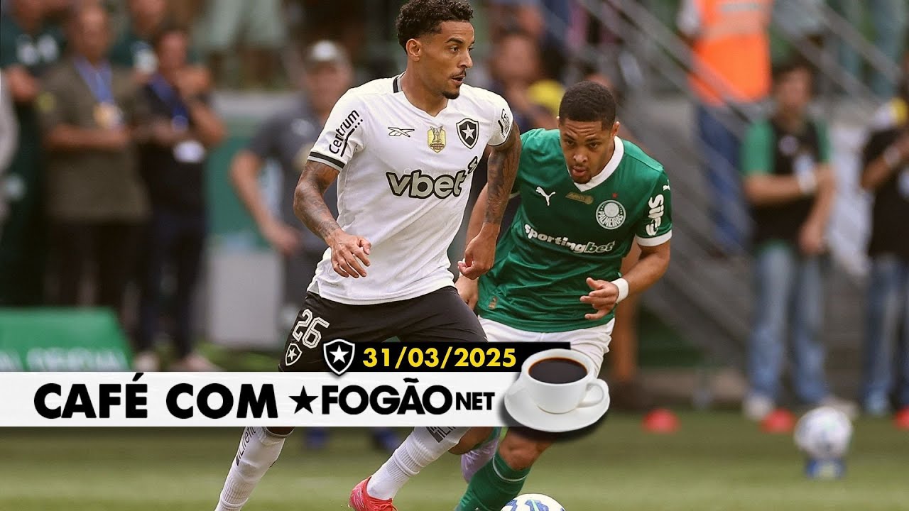 LIVE CAFÉ COM FOGÃONET | Botafogo tem boa atuação e ganha moral; Cauly na mira do Glorioso