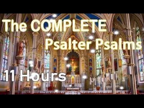 The COMPLETE Psalter Psalms ❤️🙏 Beautiful & Relaxing Choral , 11 Hours l Hymns