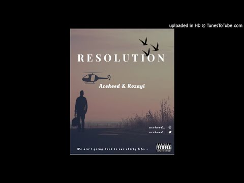 Acekeed & Rozayi - Resolution