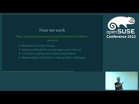 openSUSE Conference 2022 - The SUSE QE Tools team - Who we are and what we do