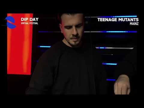Dip Day Virtual Festival - Teenage Mutants [Mainz, Germany]