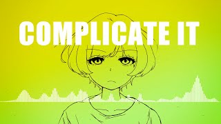 Complicate It (Iann Dior) covered by Kayuku Sazanami