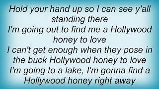 Hank Williams Jr. - Hollywood Honeys Lyrics