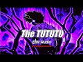 The TUTUTU Song [edit audio] @vfxbeatsxanime842 @quitezyaudios