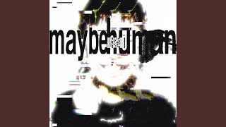 Cover art for Maybe human