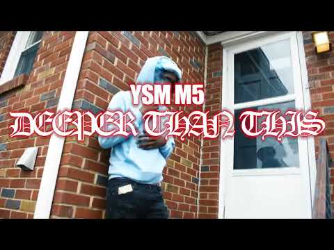 YSM M5 - Deeper Than This (Official video) Shot by @1400STUDIOS
