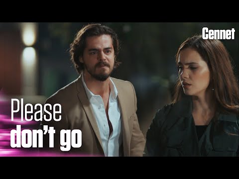 Don’t leave me, Cennet - Cennet | Short Scenes