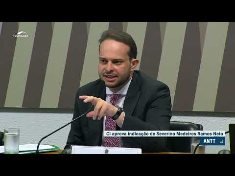 ANTT: Indicação de Severino Medeiros Ramos Neto vai ao Plenário