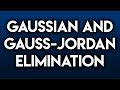 Gaussian Elimination And Gauss Jordan Elimination Gauss Elimination Method