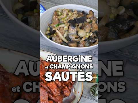 Sautéed Eggplant and Mushrooms with Soy & Oyster Sauce