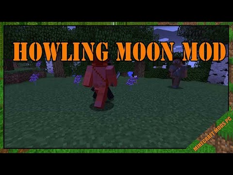 Howling Moon Mod 1.7.10/1.6.4/1.5.2 & How To Download...