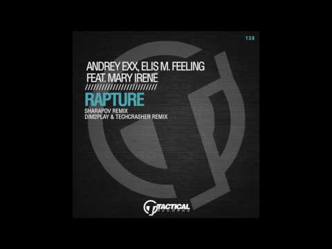 Andrey Exx, Elis M.  Feeling ft  Mary Irene - Rapture ( Dim2Play & Techcrasher Remix) Snippet