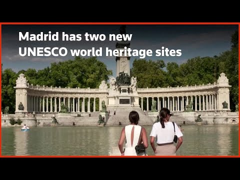 Madrid gains two UNESCO world heritage sites