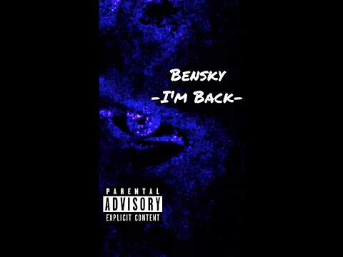 BENSKY- I'm Back (Prod. Bensky)