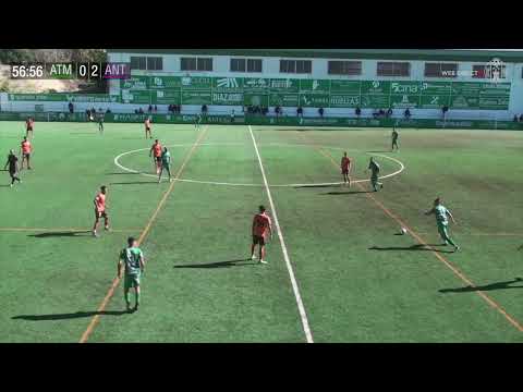 RESUMEN ATCO  MANCHA REAL 1   ANTEQUERA CF 2
