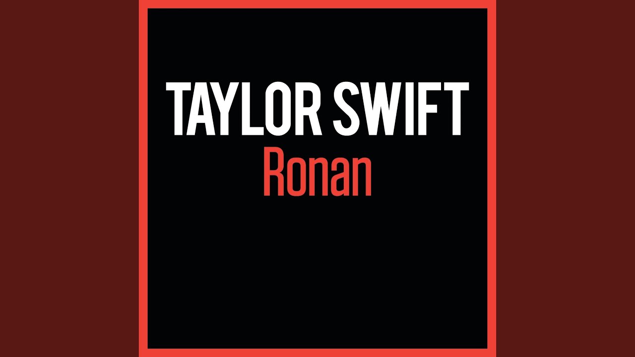 Ronan / テイラー・スウィフト(Taylor Swift)