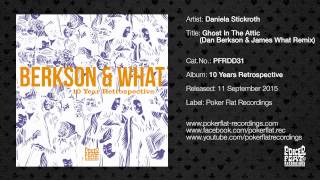 Daniela Stickroth - Ghost In The Attic (Dan Berkson & James What Remix)