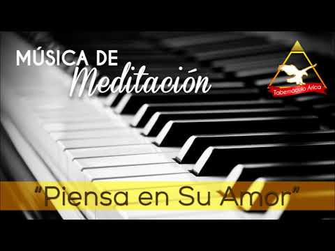 Piensa En Su Amor - Música de Meditación