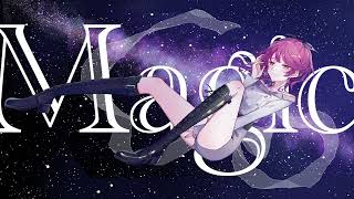 - Magic 歌ってみた【mira】