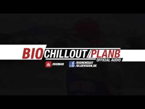 Bio - Chillout / Plán B
