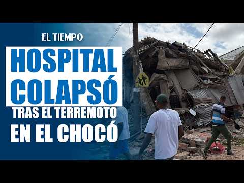 Chocó pide ayuda para atender a las comunidades y poder enfrenta la emergencia tras el terremoto